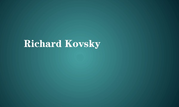 Richard Kovsky