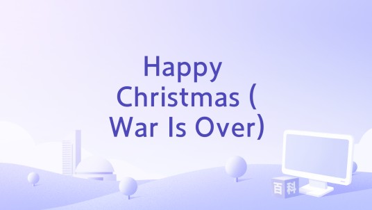 Happy Christmas (War Is Over)
