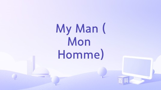 My Man (Mon Homme)