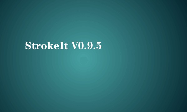 StrokeIt V0.9.5