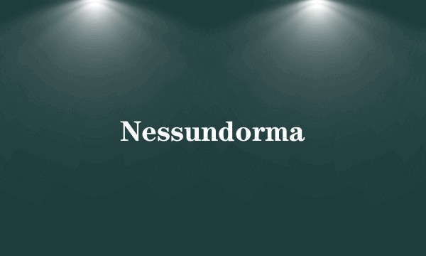 Nessundorma