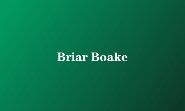 Briar Boake