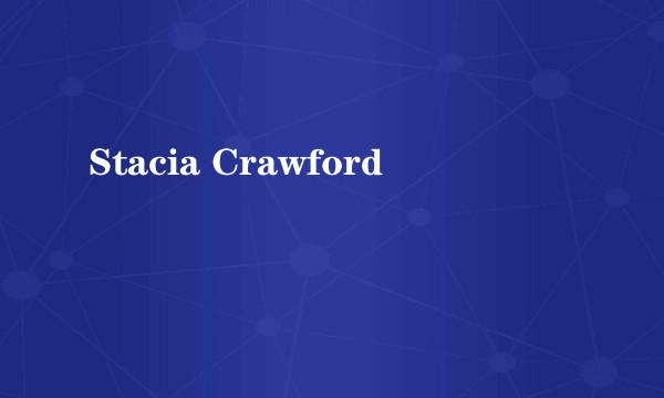 Stacia Crawford