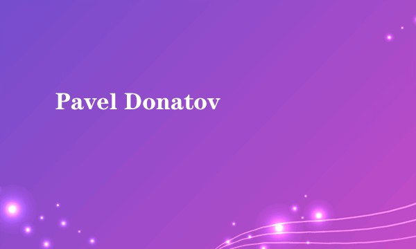 Pavel Donatov