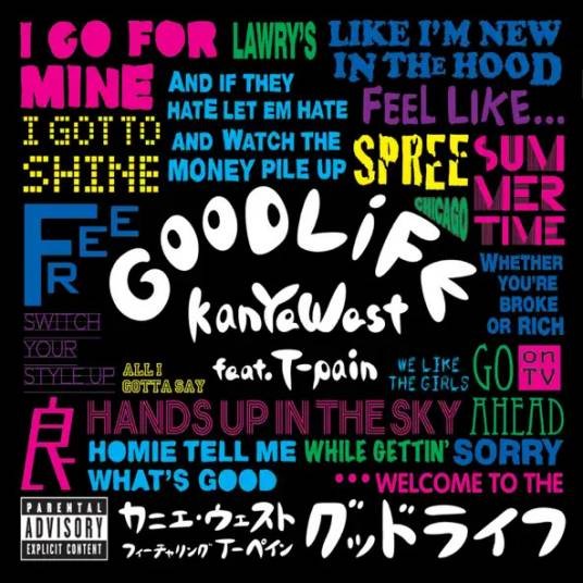 Good Life（2007年坎耶·维斯特与T-Pain演唱的歌曲）