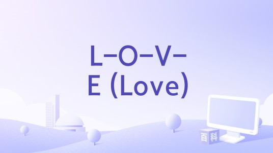 L-O-V-E (Love)