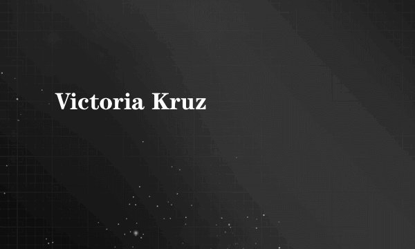 Victoria Kruz