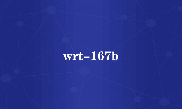 wrt-167b