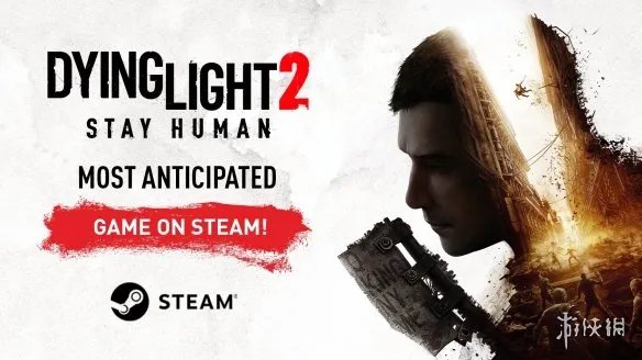 《消逝的光芒2》超《艾尔登法环》成steam愿望单榜首!